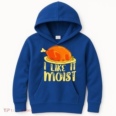 I Like It Moist Gift Kids Hoodie
