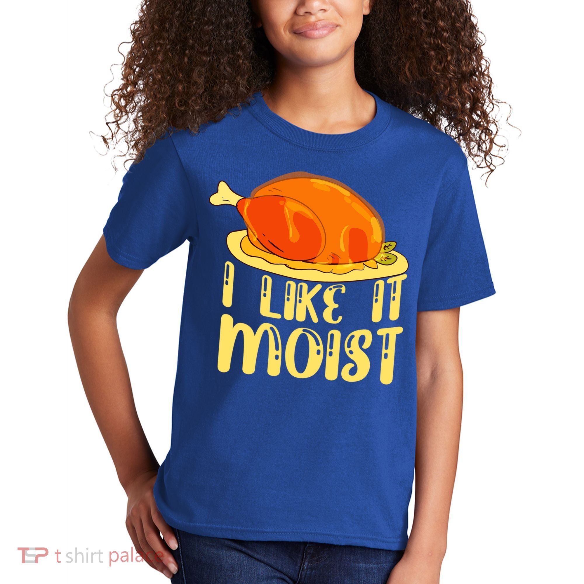 I Like It Moist Gift Kids T-Shirt