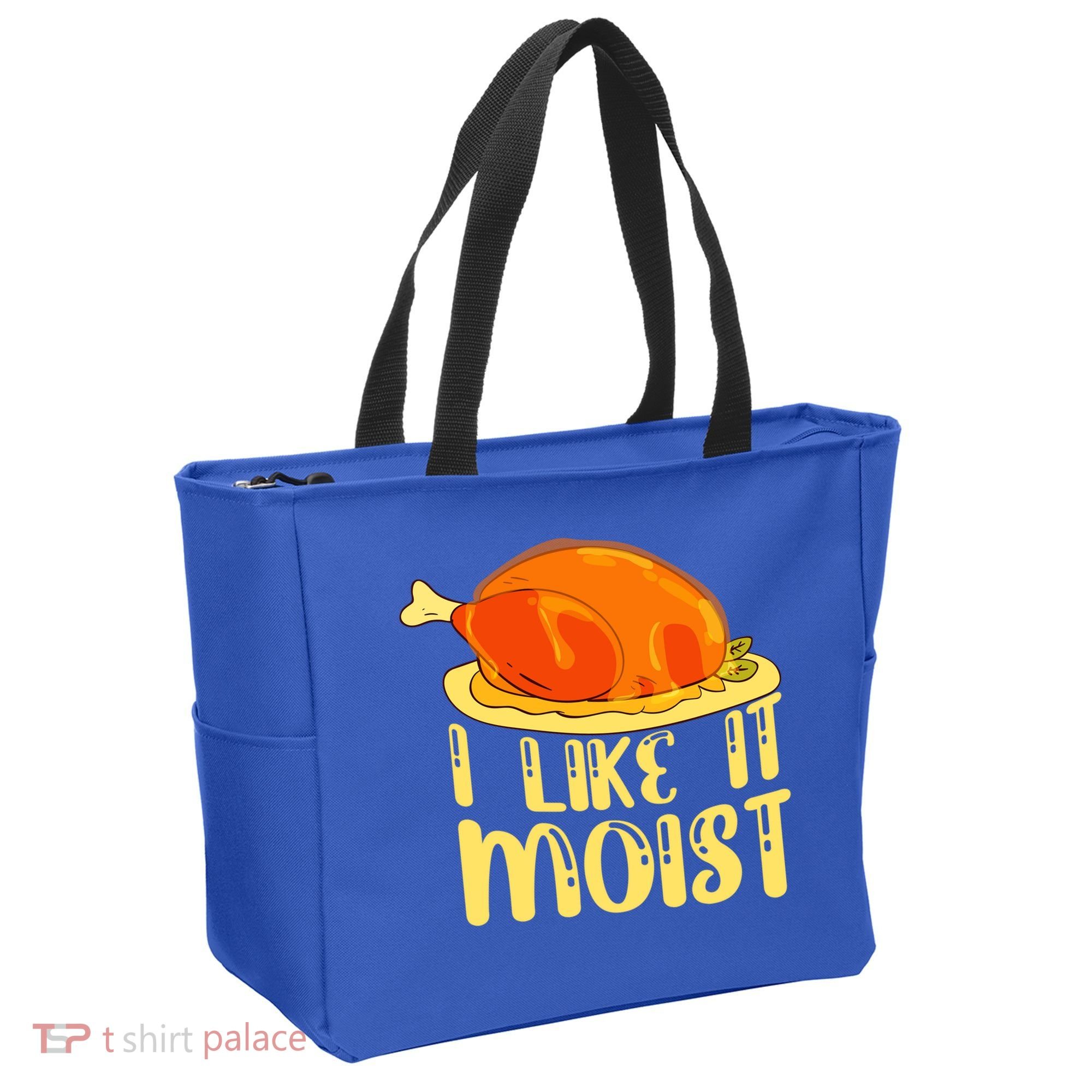 I Like It Moist Gift Tote Bag