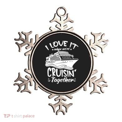 I Love It When We're Cruisin' Together Cruise Ship Gift Ornament