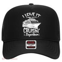 I Love It When We're Cruisin' Together Cruise Ship Gift Hat thumb 0