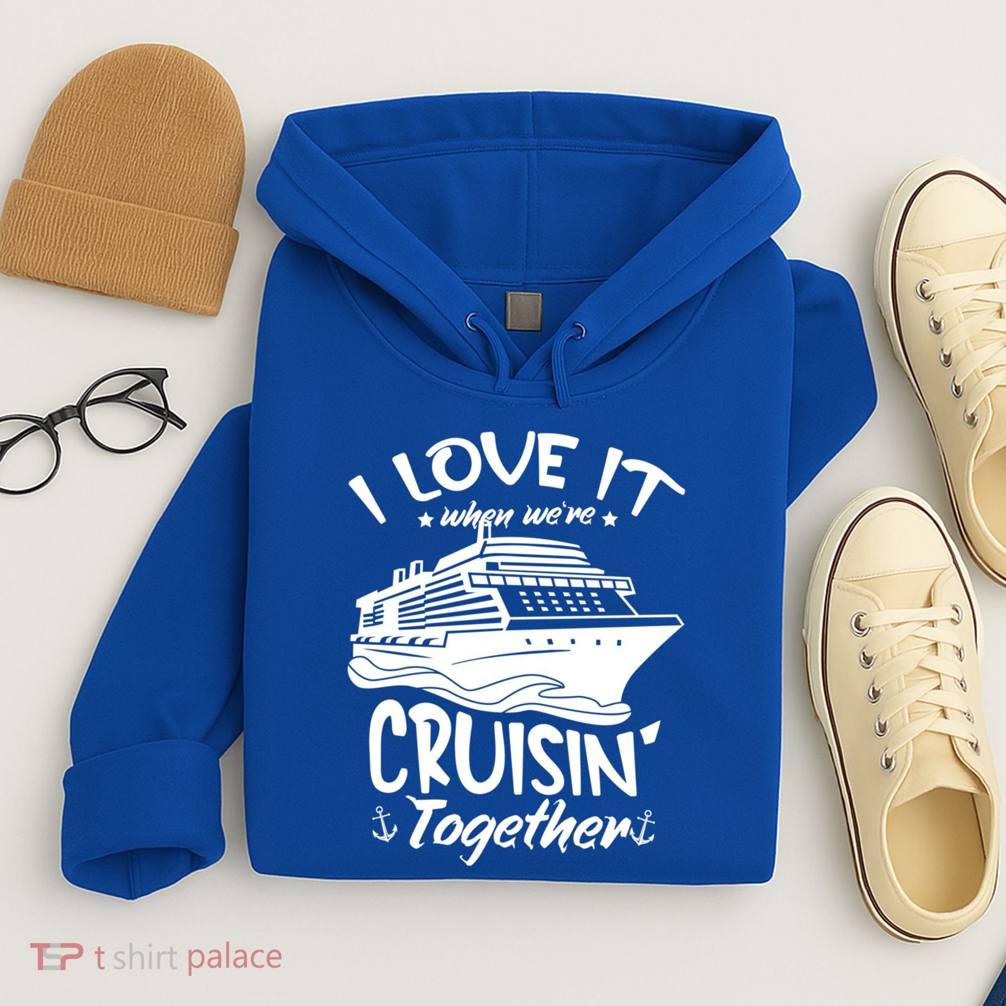I Love It When We're Cruisin' Together Cruise Ship Gift Hoodie