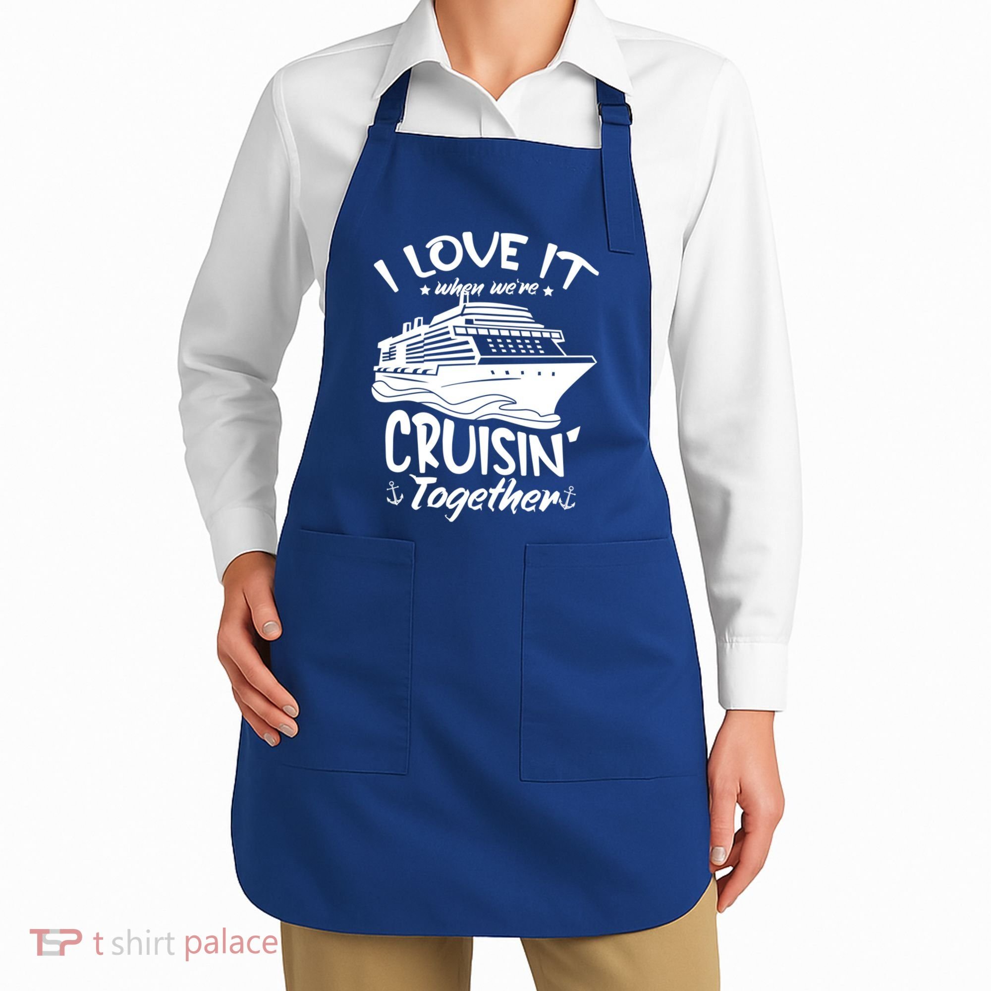 I Love It When We're Cruisin' Together Cruise Ship Gift Apron