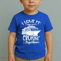 I Love It When We're Cruisin' Together Cruise Ship Gift Toddler T-Shirt thumb 2
