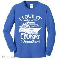 I Love It When We're Cruisin' Together Cruise Ship Gift Kids Long Sleeve Shirt thumb 0