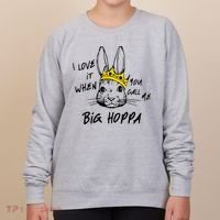 I Love It When You Call Me Big Hoppa Bunny Easter Day Funny Women's Sweatshirt thumb 0