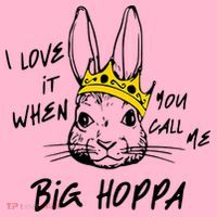 I Love It When You Call Me Big Hoppa Bunny Easter Day Funny Coaster thumb 2