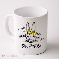 I Love It When You Call Me Big Hoppa Bunny Easter Day Funny Coffee Mug thumb 0