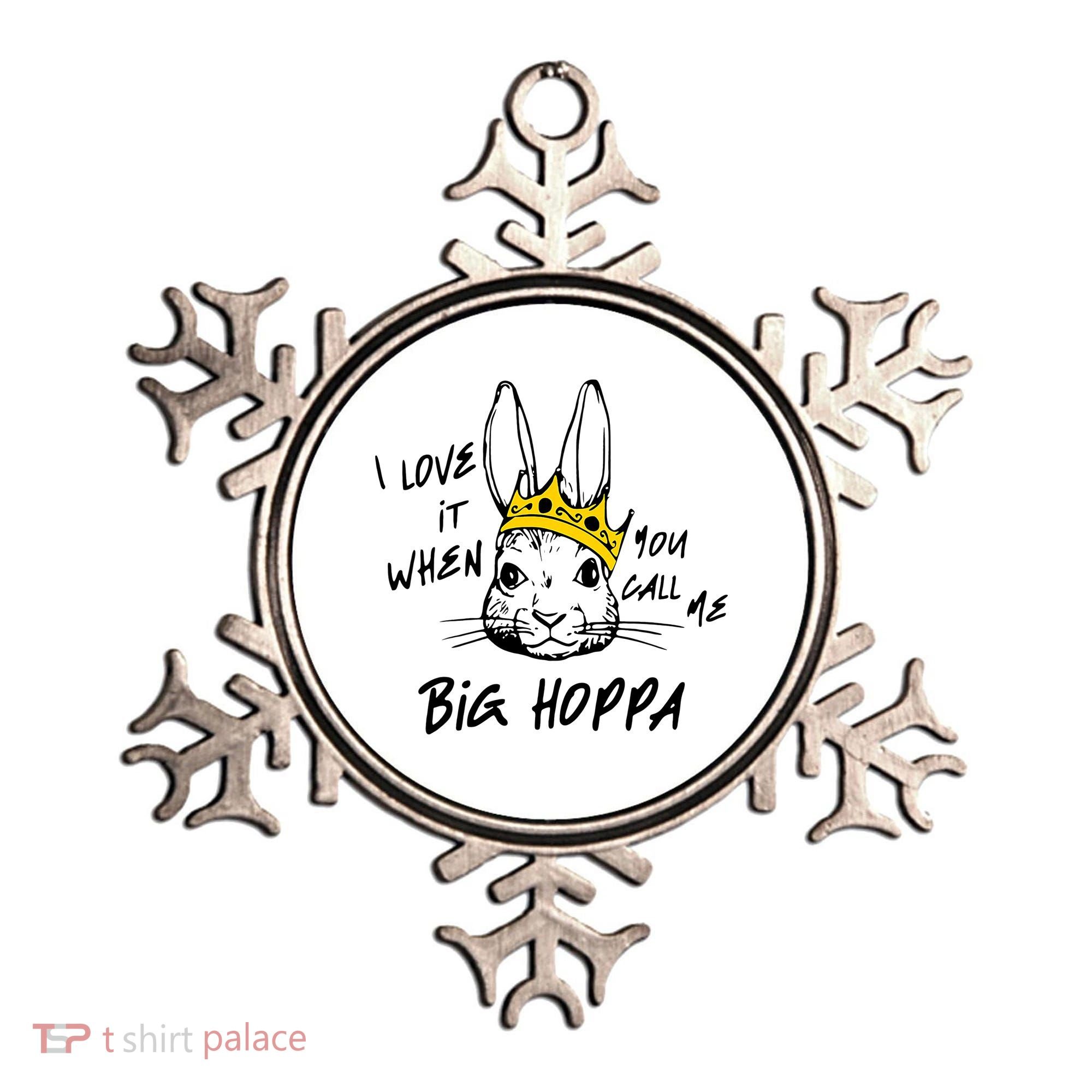 I Love It When You Call Me Big Hoppa Bunny Easter Day Funny Ornament