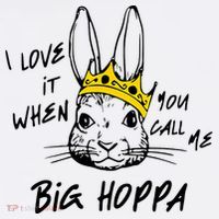 I Love It When You Call Me Big Hoppa Bunny Easter Day Funny Baby Bodysuit thumb 2
