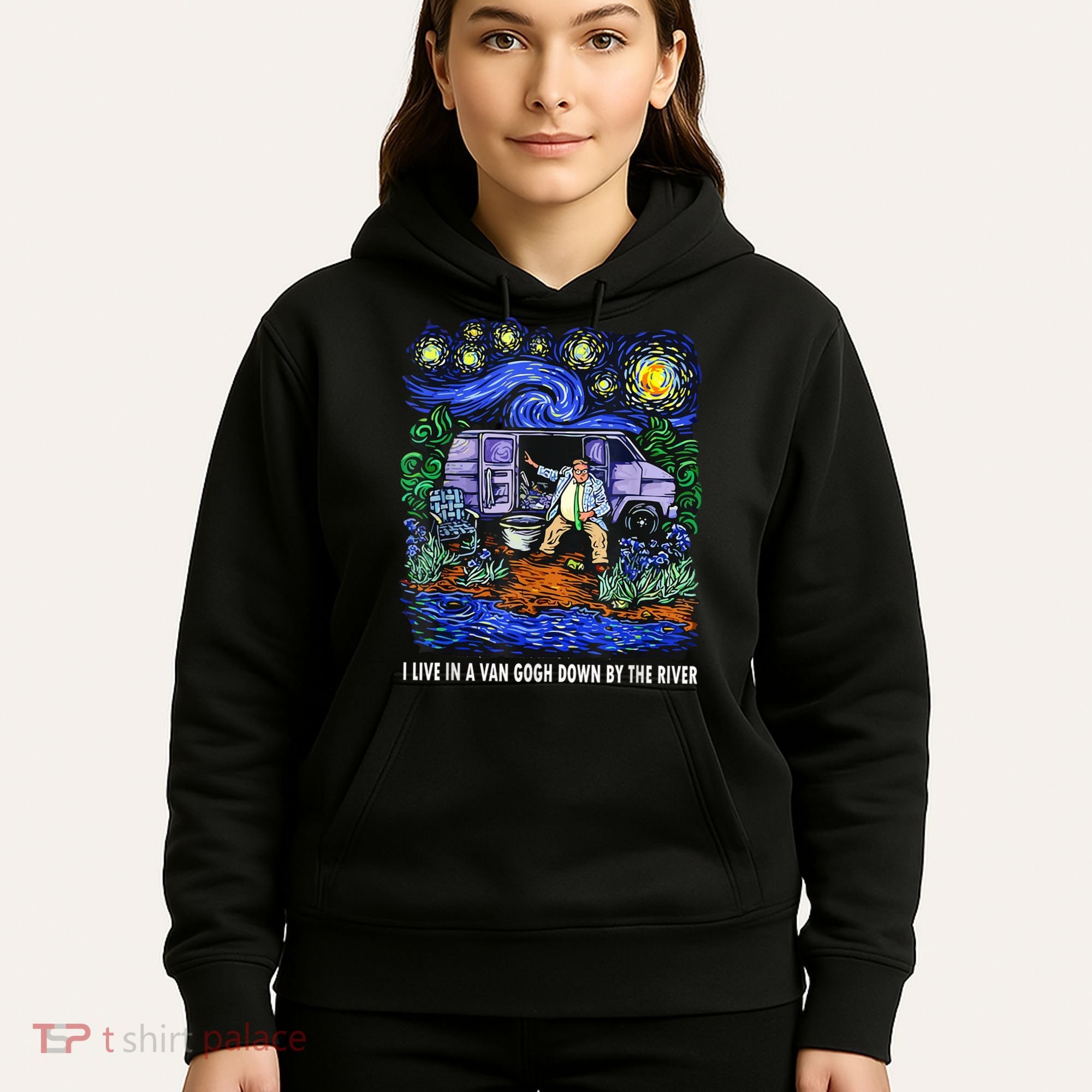 I Live In A Van Down By The River Graphic Tee Funny Art Hoodie