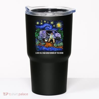 I Live In A Van Down By The River Graphic Tee Funny Art Tumbler