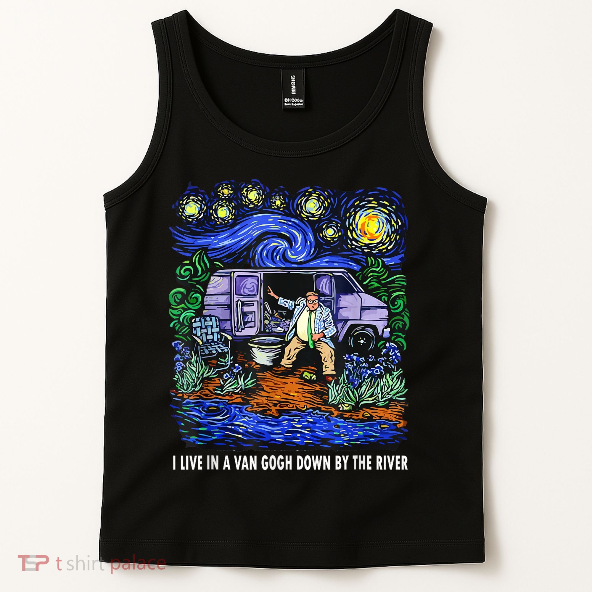 I Live In A Van Down By The River Graphic Tee Funny Art Tank Top