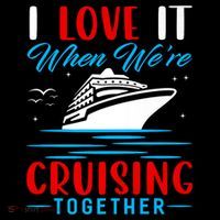 I Love It When Were Cruisin Together Gift Funny Cruise Cool Gift Coffee Mug thumb 5