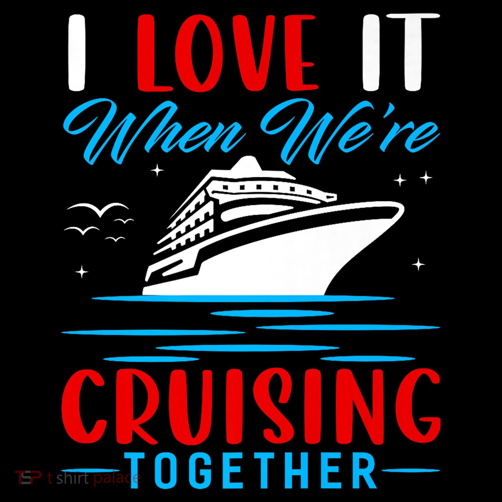 I Love It When Were Cruisin Together Gift Funny Cruise Cool Gift Coffee Mug