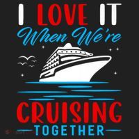 I Love It When Were Cruisin Together Gift Funny Cruise Cool Gift Hat thumb 2