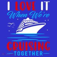 I Love It When Were Cruisin Together Gift Funny Cruise Cool Gift Mousepad thumb 1