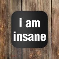 I Love Insane Bitches I Am Insane Couple Coaster thumb 0