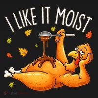 I Like It Moist Funny Turkey Thanksgiving Sweatshirt thumb 3