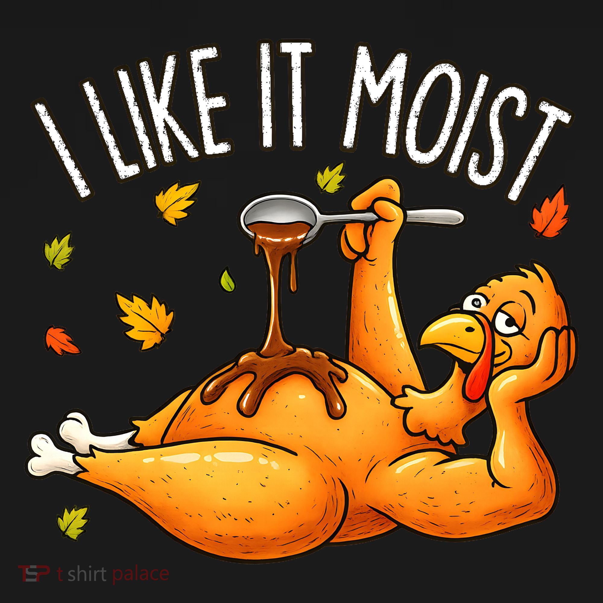 I Like It Moist Funny Turkey Thanksgiving Ornament