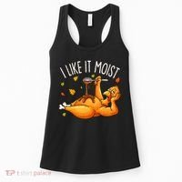 I Like It Moist Funny Turkey Thanksgiving Women's Tank Top thumb 0