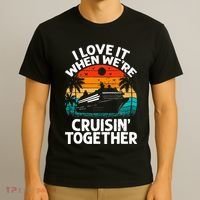 I Love It When We're Cruisin Together Retro Vintage Cruise T-Shirt thumb 3