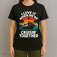 I Love It When We're Cruisin Together Retro Vintage Cruise T-Shirt thumb 4