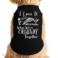 I Love It When WeRe Cruisin Together Doggie Tank thumb 0