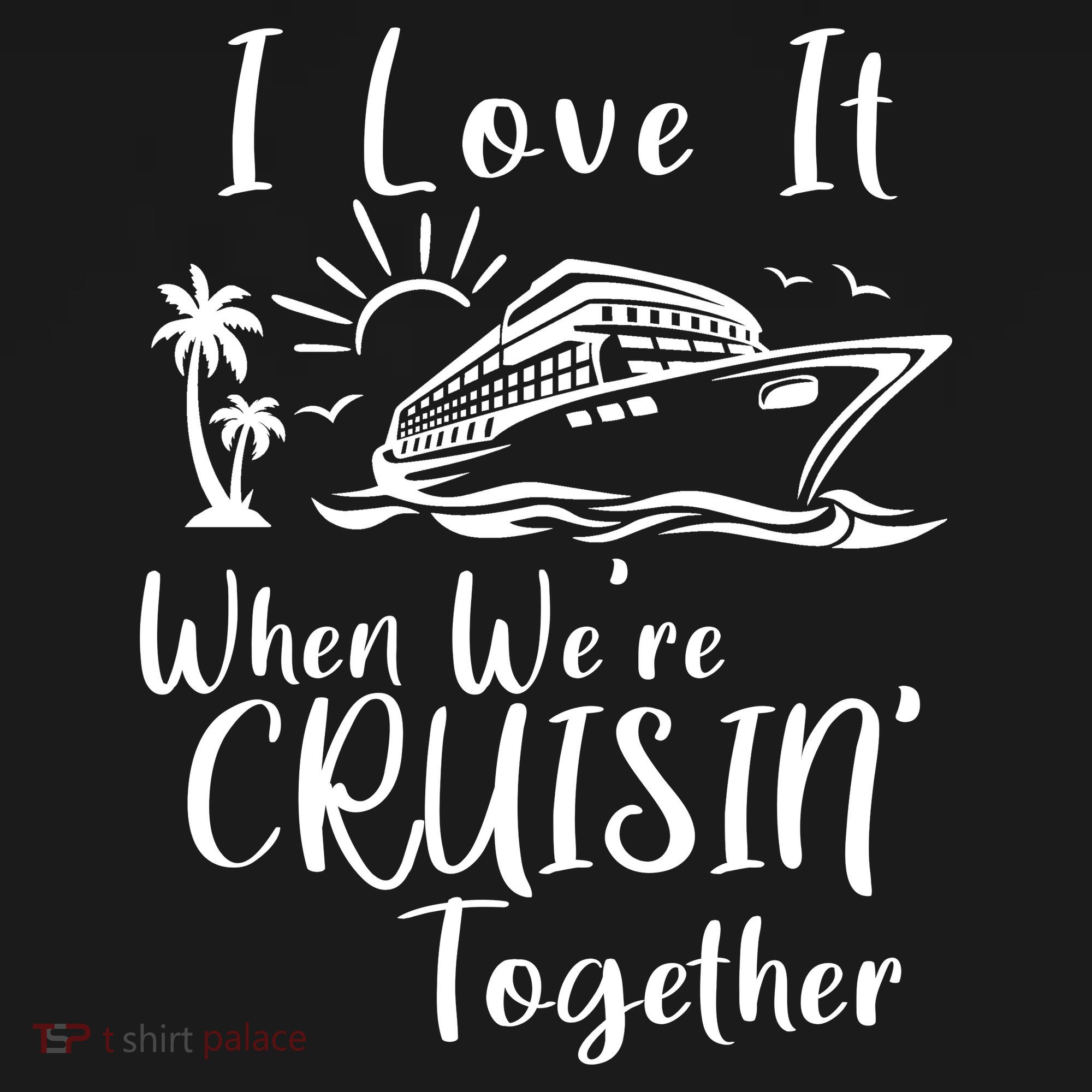 I Love It When WeRe Cruisin Together Apron