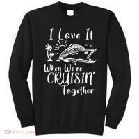 I Love It When WeRe Cruisin Together Sweatshirt thumb 0