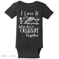 I Love It When WeRe Cruisin Together Baby Bodysuit thumb 0