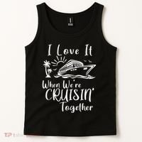 I Love It When WeRe Cruisin Together Tank Top thumb 2