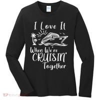 I Love It When WeRe Cruisin Together Women's Long Sleeve Shirt thumb 0
