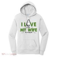 I Love It When My Wife Let's Me Play Golf Women's Hoodie thumb 0