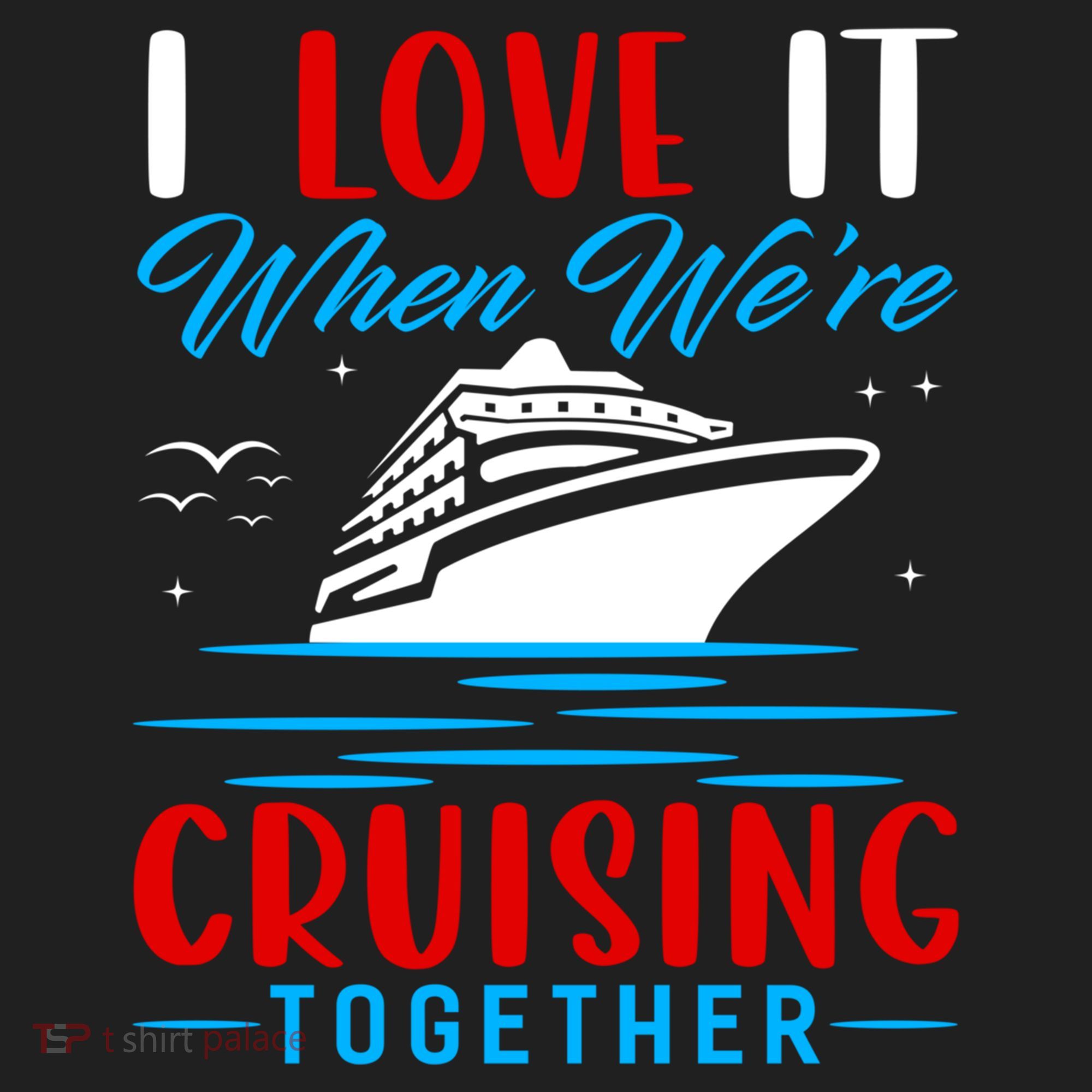 I Love It When We're Cruisin Together Gift Funny Cruise Gift Beanie