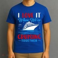 I Love It When We're Cruisin Together Gift Funny Cruise Gift T-Shirt thumb 3