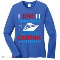 I Love It When We're Cruisin Together Gift Funny Cruise Gift Women's Long Sleeve Shirt thumb 0