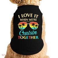 I Love It When Were Cruisin Together Gift Doggie Tank thumb 0