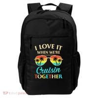I Love It When Were Cruisin Together Gift Backpack thumb 0
