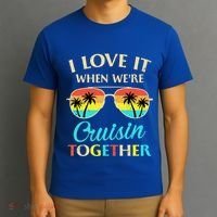 I Love It When Were Cruisin Together Gift T-Shirt thumb 3