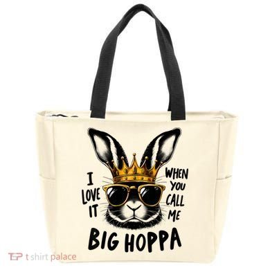 I Love It When You Call Me Big Hoppa Bunny Easter Kids Bag