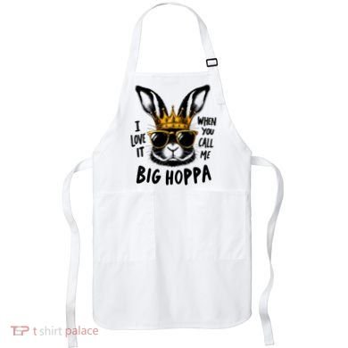 I Love It When You Call Me Big Hoppa Bunny Easter Kids Apron