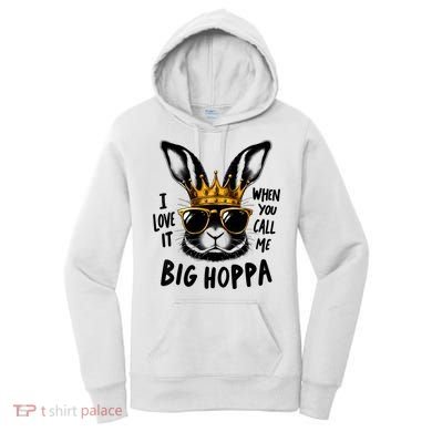 I Love It When You Call Me Big Hoppa Bunny Easter Kids Women's Hoodie