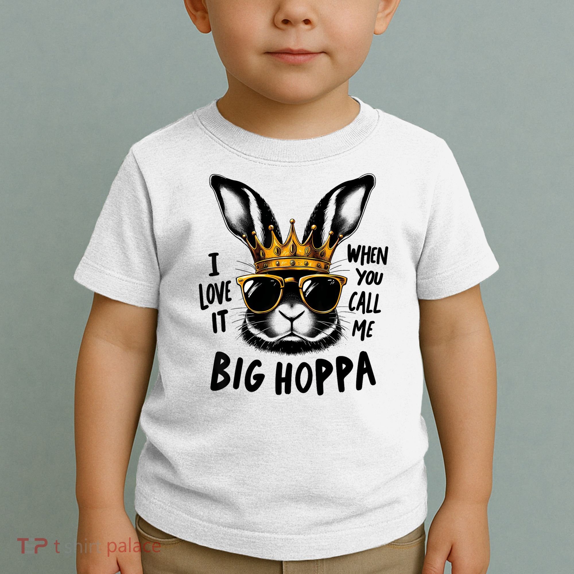 I Love It When You Call Me Big Hoppa Bunny Easter Kids Toddler T-Shirt