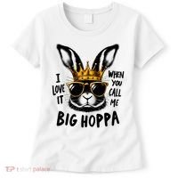 I Love It When You Call Me Big Hoppa Bunny Easter Kids Women's T-Shirt thumb 0