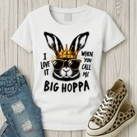 I Love It When You Call Me Big Hoppa Bunny Easter Kids Women's T-Shirt thumb 3