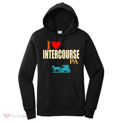 I Love Intercourse Funny Pa Women's Hoodie