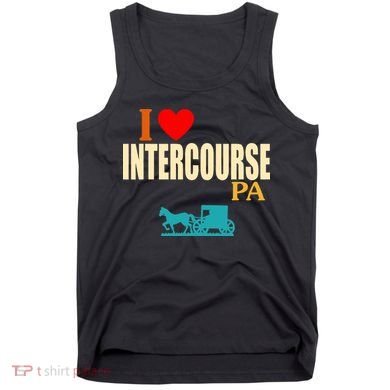 I Love Intercourse Funny Pa Tank Top