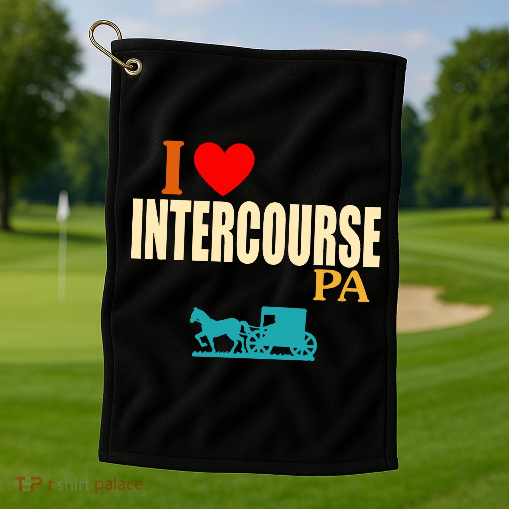 I Love Intercourse Funny Pa Golf Towel