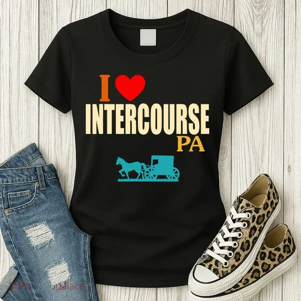 I Love Intercourse Funny Pa Women's T-Shirt